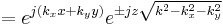  =e^{j(k_x x %2B k_y y)} e^{\pm j z \sqrt{k^2-k_x^2-k_y^2} }