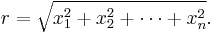 r=\sqrt{x_1^2%2Bx_2^2%2B\cdots%2Bx_n^2}.