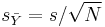 s_{\bar{Y}}=s/\sqrt{N}