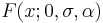 F(x;0,\sigma,\alpha)