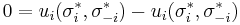 
0 = u_i(\sigma^*_i, \sigma^*_{-i}) - u_i(\sigma^*_i, \sigma^*_{-i})
