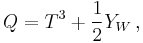  Q = T^3 %2B \frac{1}{2} Y_W \, ,