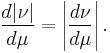  {d|\nu|\over d\mu} = \left|{d\nu\over d\mu}\right|. 