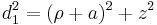 
d_{1}^{2} = (\rho %2B a)^{2} %2B z^{2}
