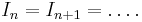 I_{n}=I_{n%2B1}=\ldots.\ 