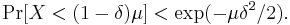 
\Pr[X < (1-\delta)\mu] < \exp(-\mu\delta^2/2).
