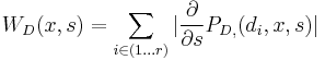 W_D(x,s) = \sum_{i \in (1\dots r)} |\frac{\part}{\part s}P_{D,}(d_i,x,s)| 