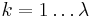 k=1\ldots\lambda