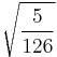 \sqrt{\frac{5}{126}}\!\,