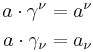 
\begin{align}a \cdot \gamma^\nu &= a^\nu \\ a \cdot \gamma_\nu &= a_\nu\end{align} 
