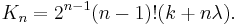 K_n=2^{n-1}(n-1)!(k%2Bn\lambda).\,