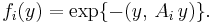 f_{i}(y) = \exp \{-(y,\, A_{i}\, y)\}.