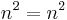 n^2 = n^2