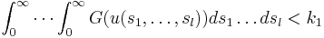 \int_0^\infty \cdots \int_0^\infty G(u(s_1, \ldots, s_l)) ds_1 \ldots ds_l < k_1