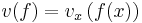  v(f) = v_x \left(f(x)\right) 