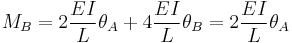 M_B = 2 \frac{EI}{L} \theta_A %2B 4 \frac{EI}{L} \theta_B = 2 \frac{EI}{L} \theta_A