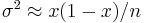 \textstyle \sigma^2\approx x(1-x)/n