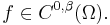 f\in C^{0,\beta}(\Omega).