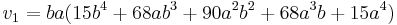 
v_{1} = ba(15b^{4}%2B68ab^{3}%2B90a^{2}b^{2}%2B68a^{3}b%2B15a^{4})\, 
