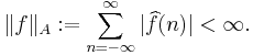 \|f\|_A:=\sum_{n=-\infty}^\infty |\widehat{f}(n)|<\infty.