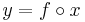 y=f \circ x