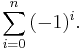 \sum_{i=0}^n{(-1)^i}.