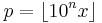 p = \lfloor 10^nx\rfloor