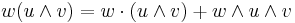  w ( u \wedge  v) =  w \cdot ( u \wedge  v) %2B  w \wedge  u \wedge  v