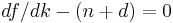  df/dk - (n%2Bd)= 0 