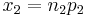 x_2 = n_2 p_2