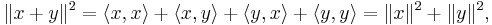 \|x%2By\|^2= \langle x, x\rangle %2B \langle x, y\rangle %2B\langle y, x\rangle %2B\langle y, y\rangle =\|x\|^2%2B\|y\|^2, 