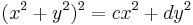 (x^2%2By^2)^2=cx^2%2Bdy^2