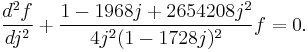 \frac{d^2f}{dj^2} %2B 
\frac{1-1968j %2B 2654208j^2}{4j^2 (1-1728j)^2} f=0.\,