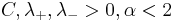 C, \lambda_%2B, \lambda_->0, \alpha<2