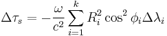 \Delta\tau_s = - \frac{\omega}{c^2} \sum_{i=1}^{k} R_i^2 \cos^2 \phi_i \Delta\lambda_i