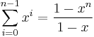 \sum_{i=0}^{n-1} x^i = \frac{1-x^n}{1-x}