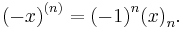 {(-x)}^{(n)} = {(-1)}^n {(x)}_{{n}} .