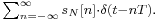 \scriptstyle \sum_{n=-\infty}^{\infty}s_N[n]\cdot \delta(t-nT).\,