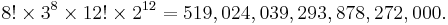  {8! \times 3^8 \times 12! \times 2^{12}} = 519,024,039,293,878,272,000.