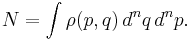 N=\int \rho(p,q) \,d^n q\,d^n p.