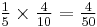 \textstyle \frac15 \times \frac{4}{10} = \frac{4}{50} 