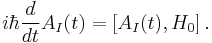  i\hbar\frac{d}{dt}A_I(t)=\left[A_I(t),H_0\right].\;