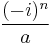 \displaystyle \frac{(-i)^n}{a}