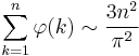 \sum_{k=1}^{n} \varphi (k) \sim \frac{3n^2}{\pi^2}\!