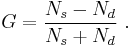 G=\frac{N_s-N_d}{N_s%2BN_d}\ .