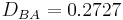 D_{BA} = 0.2727