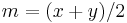 m = (x%2By)/2