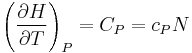 \left(\frac{\partial H}{\partial T}\right)_P = C_P = c_P N