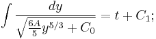 \int \frac{d y}{\sqrt{\frac{6 A}{5} y^{5/3} %2B C_0}} = t %2B C_1;