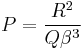 P=\frac{R^2}{Q\beta^3}